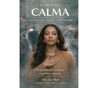 El Método CALMA: Guía práctica para comprender y manejar la ansiedad