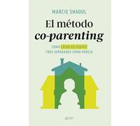 El método co-parenting: Cómo criar en equipo tras separaros como pareja