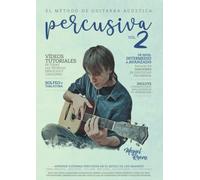 El Método de Guitarra Acústica Percusiva: Volumen II