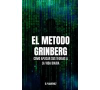 El Método Grinberg: como aplicar sus teorías a la vida diaria.