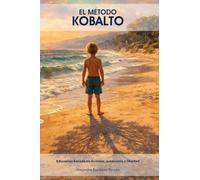 El Método Kobalto I: Educación basada en dominio, autonomía y libertad