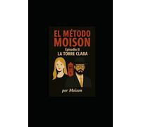 El metodo Moison: La torre Clara