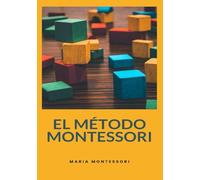 El método Montessori (traducido)