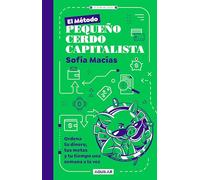 El método Pequeño Cerdo Capitalista/ The Little Capitalist Pig Method: Mi Planner De Finanzas/ My Financial Planner