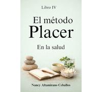 El Método Placer: En la salud