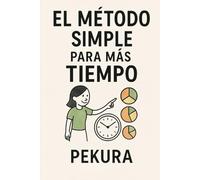 El método simple para más tiempo