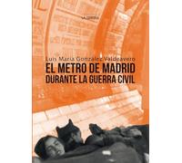 El Metro de Madrid durante la Guerra Civil