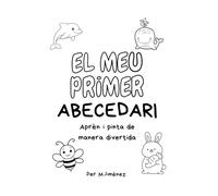 El meu primer abecedari: Aprèn i pinta de manera divertida