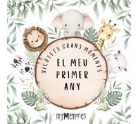 El meu primer any. Xicotets grans moments.: Regal àlbum de fotos del bebé nounat, amb els records, fites i assoliments més memorables del primer any ... 10x15. Un llibre escrit en valencià.