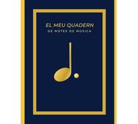 EL MEU QUADERN DE NOTES DE MÚSICA