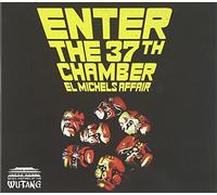 El Michels Affair - Enter The 37th Chamber