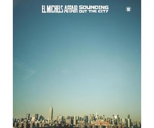 El Michels Affair - Sounding Out In The City / Loose Change
