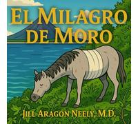 El Milagro de Moro