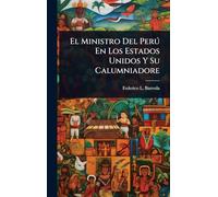 El Ministro Del Perð En Los Estados Unidos Y Su Calumniadore