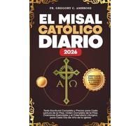 El Misal Católico Diario 2026: Texto Escritural Completo y Preciso para Cada Lectura de la Misa, Orden Completo de la Misa, Oraciones Esenciales y el ... Iglesia (CICLO DOMINICAL A Y CICLO FERIAL II)