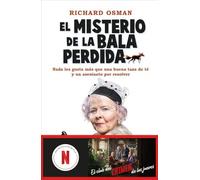El misterio de la bala perdida: Una novela del Club del Crimen de los Jueves