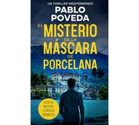 El Misterio de la Máscara de Porcelana: Un thriller mediterráneo