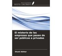 El misterio de las empresas que pasan de ser públicas a privadas