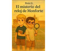 EL MISTERIO DEL RELOJ DE MONFORTE