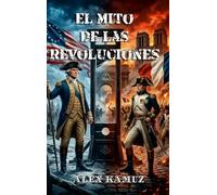 EL MITO DE LAS REVOLUCIONES