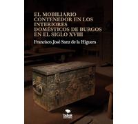El mobiliario contenedor en los interiores domésticos de Burgos en el siglo XVIII
