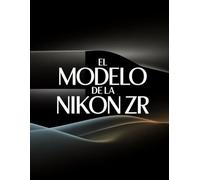 El modelo de la Nikon ZR