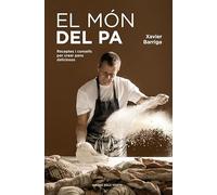 El món del pa: Receptes i consells per a crear pans deliciosos