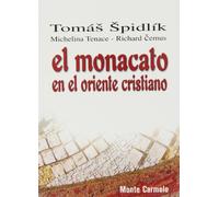 El monacato en el Oriente cristiano