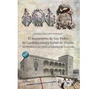 El monasterio de San Pedro de Cardeña contra Isabel de Osorio: Del Memorial del pleito al Catastro de Ensenada