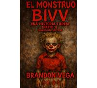 El Monstruo BIVV: Una Historia Turbia (Parte 1)