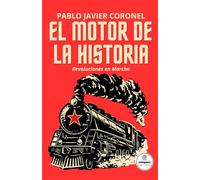 El Motor de la Historia: Revoluciones en Marcha