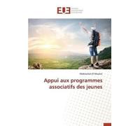 El Mouket-A Appui Aux Programmes Associatifs Des Jeunes (Tascabile)