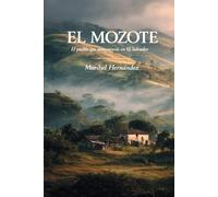 El Mozote: El Pueblo que desapareciò en El Salvador