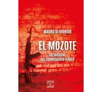 El Mozote. Un'indagine del commissario Ferrer