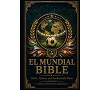 El Mundial Bible: King James Version: Faith, Nations, and the Beautiful Game