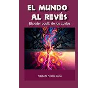 El mundo al revés: El poder oculto de los zurdos