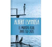 El mundo azul. Ama tu caos (edición limitada)