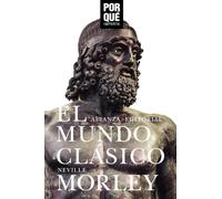 El mundo clásico : ¿por qué importa?