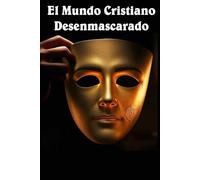 El Mundo Cristiano - Desenmascarado