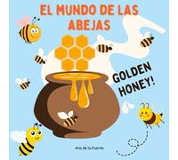 EL MUNDO DE LAS ABEJAS: Descubre las aventuras de las abejas, primeras lecturas +5
