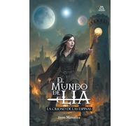 El Mundo de Lía: La Ciudad de las Espinas