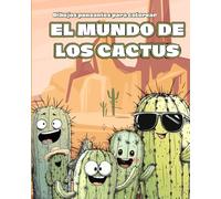 EL MUNDO DE LOS CACTUS: dibujos punzantes para colorear