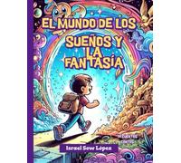 El Mundo de los Sueños y La Fantasía