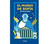 El mundo de Sofía: Novela sobre la historia de la filosofía: 1