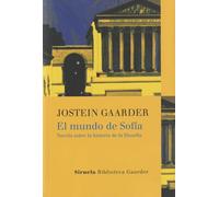 El mundo de Sofia / Sophie's World: Novela sobre la historia de la filosofía: 1