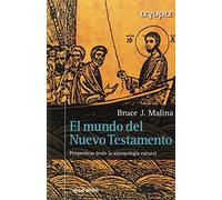 El mundo del Nuevo Testamento: Perspectivas desde la antropología cultural