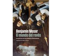 El mundo del revés: Encuentros con los maestros neerlandeses