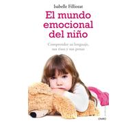 EL MUNDO EMOCIONAL DEL NIÚO.ONIRO.: Comprender su lenguaje, sus risas y sus penas