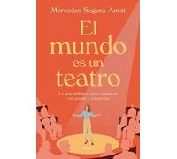 El mundo es un teatro/ The World is a Stage
