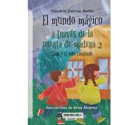 El mundo mágico a través de la puerta de madera 2: Sara y el niño cambiado